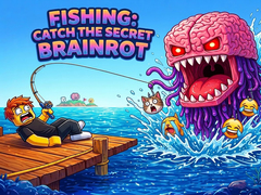 խաղ Fishing: Catch the Secret Brainrot