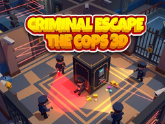 խաղ Criminal Escape the Cops 3D