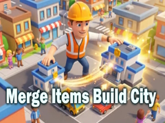 խաղ Merge Items Build City