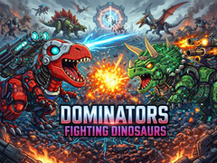 խաղ Dominators: Fighting Dinosaurs