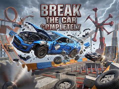 խաղ Break The Car Completely