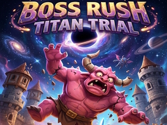 խաղ Boss Rush Titan Trial