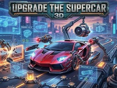 խաղ Upgrade the Supercar 3D