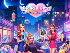 խաղ Diana's City Fashion & Beauty 