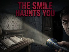 խաղ The Smile Haunts You