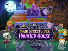 խաղ Main Street Pets Haunted House