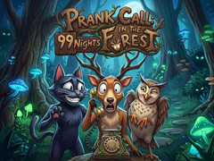 խաղ Prank Call - 99 Nights In The Forest
