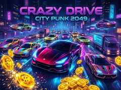խաղ Crazy Drive City Punk 2049