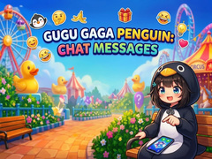 խաղ Gugu Gaga Penguin: Chat Messages