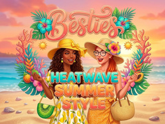 խաղ Besties Heatwave Summer Style