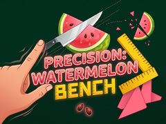 խաղ Precision Watermelon Bench