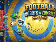 խաղ Football: Robots vs Zombies, World Cup!
