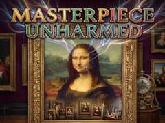 խաղ Masterpiece Unharmed