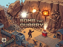 խաղ Bomb the Quarry