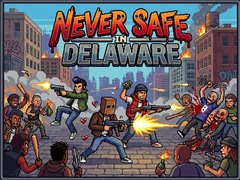 խաղ Never Safe in Delaware