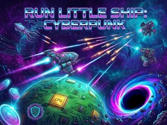 խաղ Run Little Ship: Cyberpunk