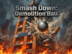 խաղ Smash Down: Demolition Ball