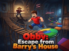 խաղ Obby: Escape from Barry’s House