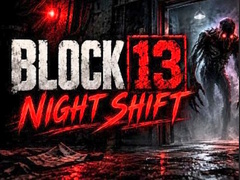 խաղ Night Shift Block 13
