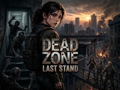 խաղ Dead Zone: Last Stand