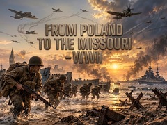 խաղ From Poland to the Missouri - WWII