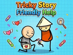 խաղ Tricky Story Friendly Help