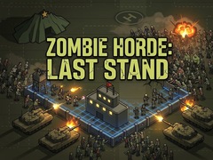 խաղ Zombie Horde: Last Stand