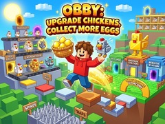 խաղ Obby: Upgrade Chickens, Collect More Eggs