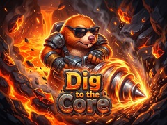 խաղ Dig to the Core