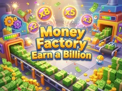 խաղ Money Factory - Earn a Billion