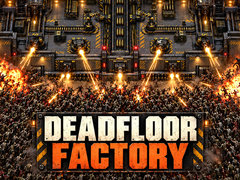 խաղ Deadfloor Factory