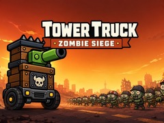 խաղ Tower Truck: Zombie Siege