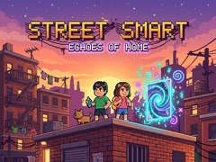 խաղ Street Smart - Echoes of Home