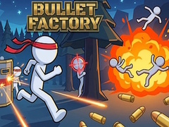 խաղ Bullet Factory