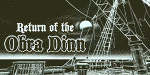 Obra Dinn-ի վերադարձը 